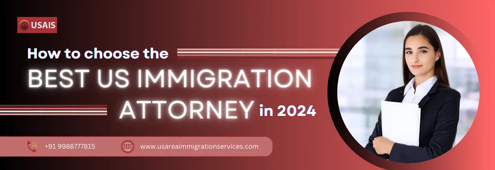 How-To-Choose-The-Best-US-Immigration-Attorney-In-2024