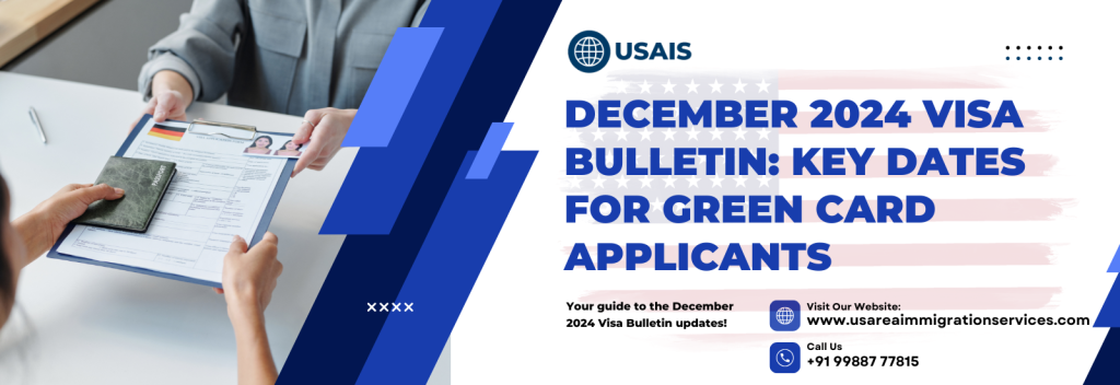 December 2024 Visa Bulletin: Key Dates for Green Card Applicants