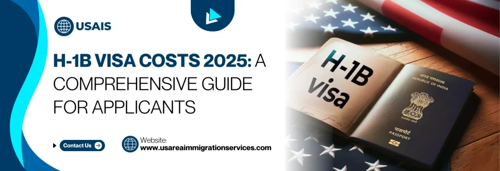 H-1B Visa Costs 2025