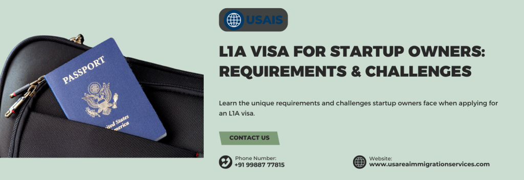 L1A Visa for Startup Owners: Requirements & Challenges