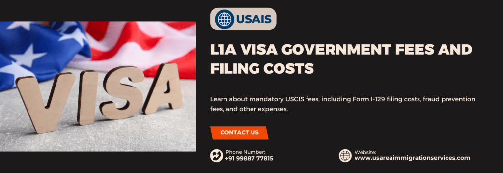 L1A Visa Government Fees and Filing Costs
