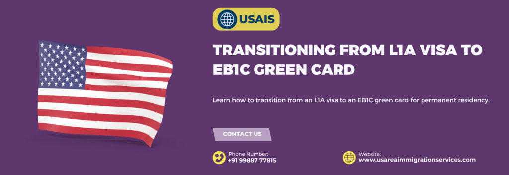 Transitioning from L1A Visa to EB1C Green Card
