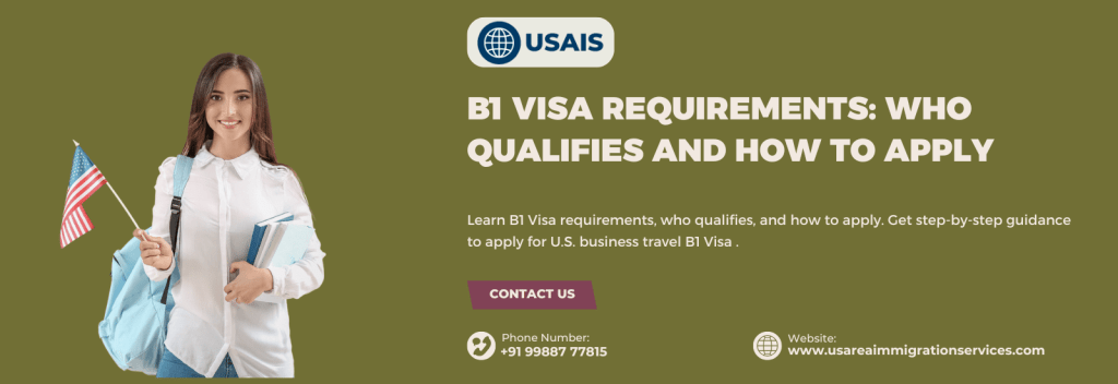 B1 Visa Requirements and Application Process