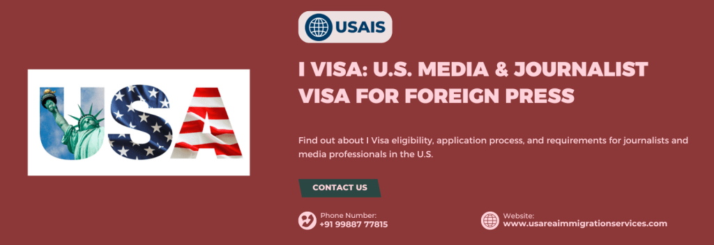 I Visa for Foreign Media Representatives